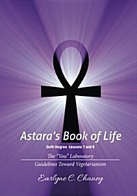 Astaras Book of Life, Sixth Degree - Lessons 7 and 8 (Paperback)