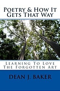Poetry & How It Gets That Way (Paperback)