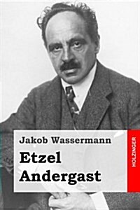 Etzel Andergast (Paperback)
