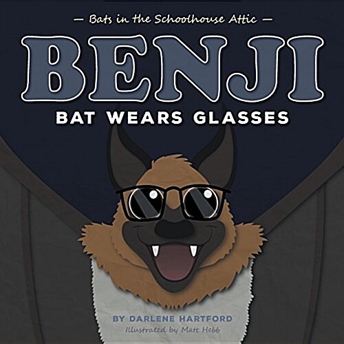 Benji Bat Wears Glasses (Paperback)
