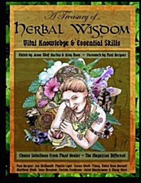 A Treasury of Herbal Wisdom: Vital Knowledge & Essential Skills (Paperback)