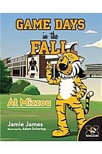 Game Days in the Fall at Mizzo (Hardcover)