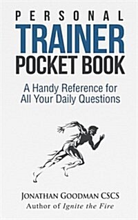 Personal Trainer Pocketbook: A Handy Reference for All Your Daily Questions (Paperback)