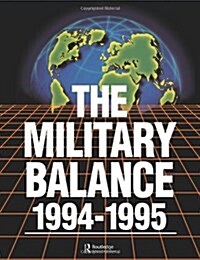 The Military Balance 1994-1995 (Paperback, 94 ed)