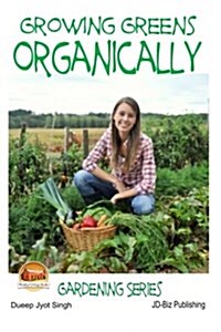 Growing Greens Organically (Paperback)
