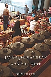 Javanese Gamelan and the West (Paperback)