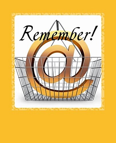 Remember!: Your Simple Solution to Keeping & Organizing Passwords (Paperback)