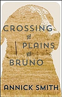 Crossing the Plains with Bruno (Paperback)