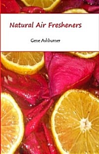 Natural Air Fresheners (Paperback)