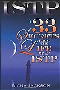 Istp: 33 Secrets from the Life of an Istp (Paperback)