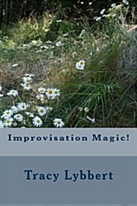 Improvisation Magic! (Paperback)