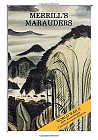 Merrills Marauders February- May 1944 (Paperback)