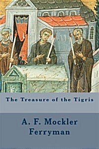 The Treasure of the Tigris (Paperback)