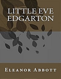 Little Eve Edgarton (Paperback)