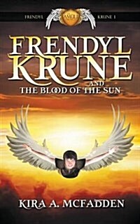 Frendyl Krune and the Blood of the Sun (Paperback)