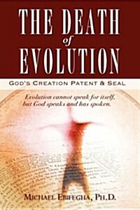 The Death of Evolution (Hardcover)