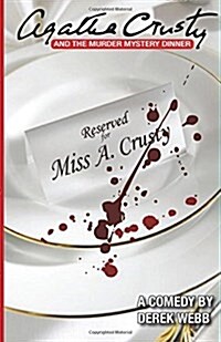 Agatha Crusty and the Murder Mystery Dinner (Paperback)