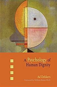 A Psychology of Human Dignity (Paperback)