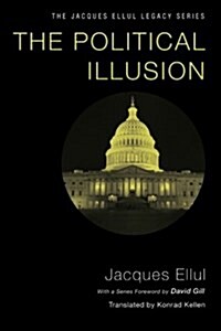 The Political Illusion (Paperback)