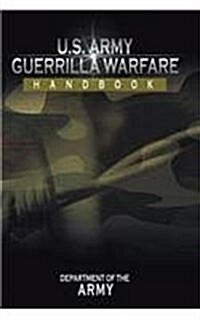 U.S. Army Guerrilla Warfare Handbook (Paperback)