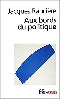 Aux Bords Du Politique (Paperback)