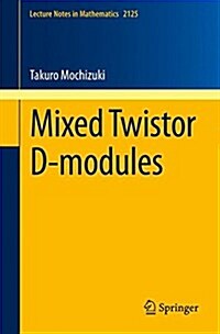 Mixed Twistor D-Modules (Paperback, 2015)
