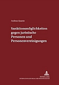 Sanktionsmoeglichkeiten Gegen Juristische Personen Und Personenvereinigungen (Paperback)