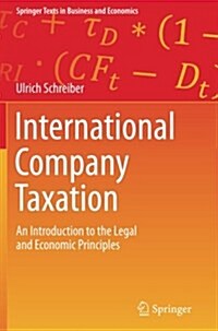 International Company Taxation: An Introduction to the Legal and Economic Principles (Paperback)