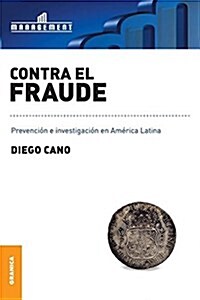 Contra el fraude: Prevenci? e Investigaci? en Am?ica Latina (Paperback)
