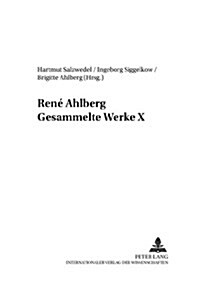 Ren?Ahlberg- Gesammelte Werke X (Paperback)