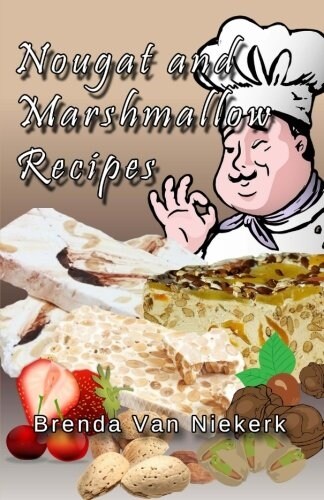 Nougat and Marshmallow Recipes (Paperback)