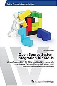 Open Source System Integration f? KMUs (Paperback)