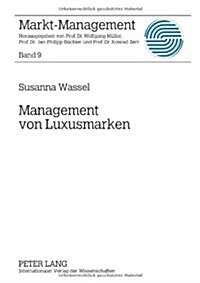 Management Von Luxusmarken: Konzeption Und Best Practices (Hardcover)