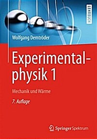 Experimentalphysik 1: Mechanik Und Warme (Paperback, 7, 7. Aufl. 2015)