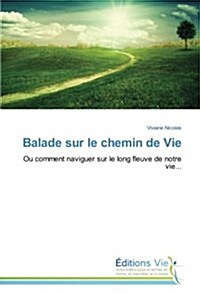 Balade Sur Le Chemin de Vie (Paperback)