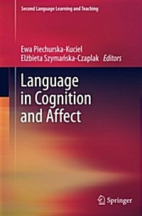 Language in Cognition and Affect (Paperback)