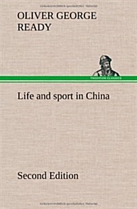 Life and Sport in China Second Edition (Hardcover)