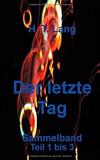 Der Letzte Tag - Sammelband (Paperback)