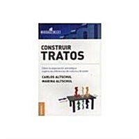 Construir tratos: C?o la negociaci? estrat?ica supera las diferencias de cultura y de poder (Paperback)