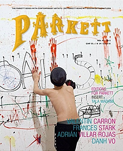 Parkett No. 93: Frances Stark, Adri? Villar Rojas, Danh V? Valentin Carron (Paperback)