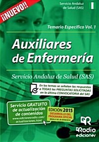 Temario Especifico. Volumen 1. Auxiliares de Enfermeria del SAS. (Paperback)