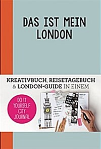 This Is My London: Do-It-Yourself City Journal (Paperback)