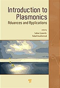 Introduction to Plasmonics: Advances and Applications (Hardcover)