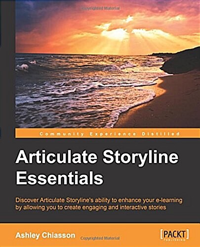 Articulate Storyline Essentials (Paperback)