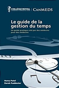 Le Guide de La Gestion Du Temps (Paperback)