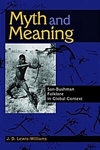 Myth and Meaning: San-Bushman Folklore in Global Context (Hardcover)