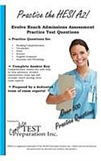 Practice the Hesi A2!: Practice Test Questions for Hesi Exam (Paperback)