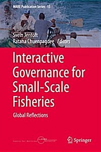 Interactive Governance for Small-Scale Fisheries: Global Reflections (Hardcover, 2015)