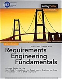 Requirements Engineering Fundamentals: A Study Guide for the Certified Professional for Requirements Engineering Exam - Foundation Level - Ireb Compli (Paperback, 2)