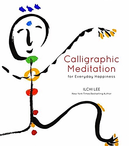 Calligraphic Meditation for Everyday Happiness (Hardcover)